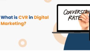What Is CVR in Digital Marketing_