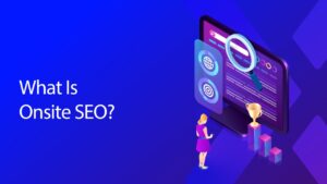 What Is Onsite SEO_
