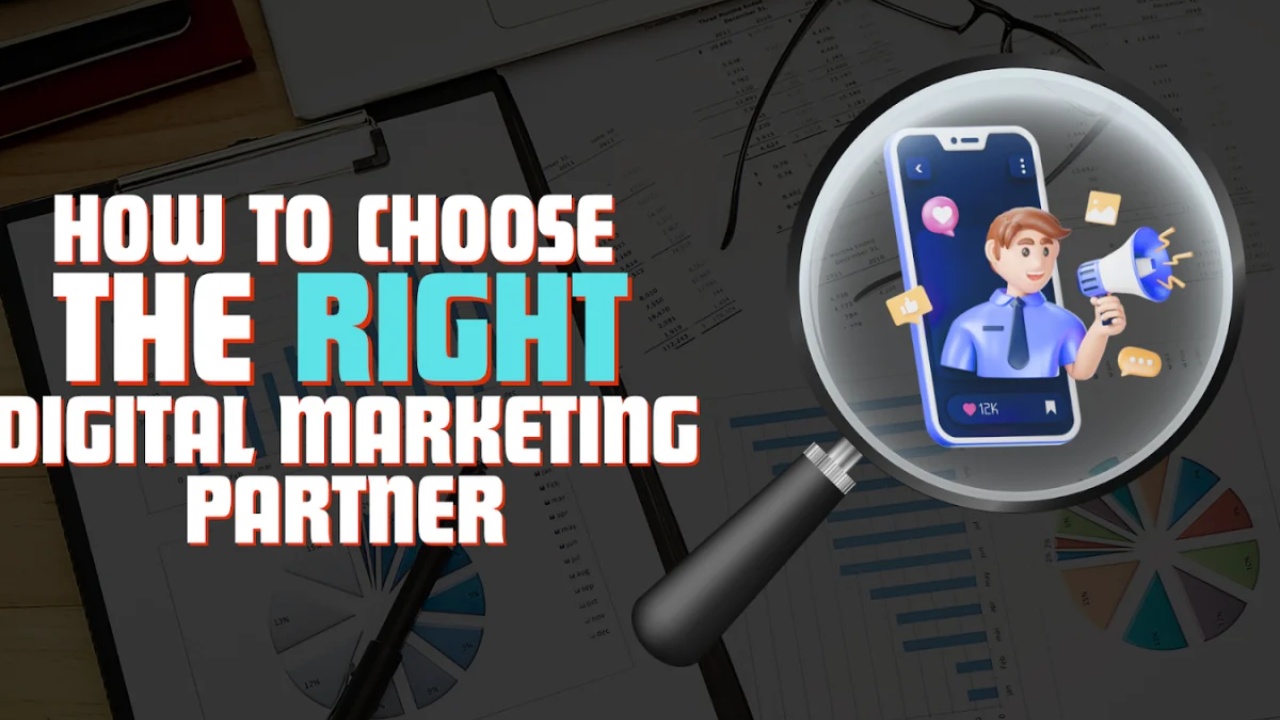 how to choose a digital marketing partner