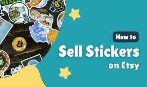 how to sell sticker on etsy