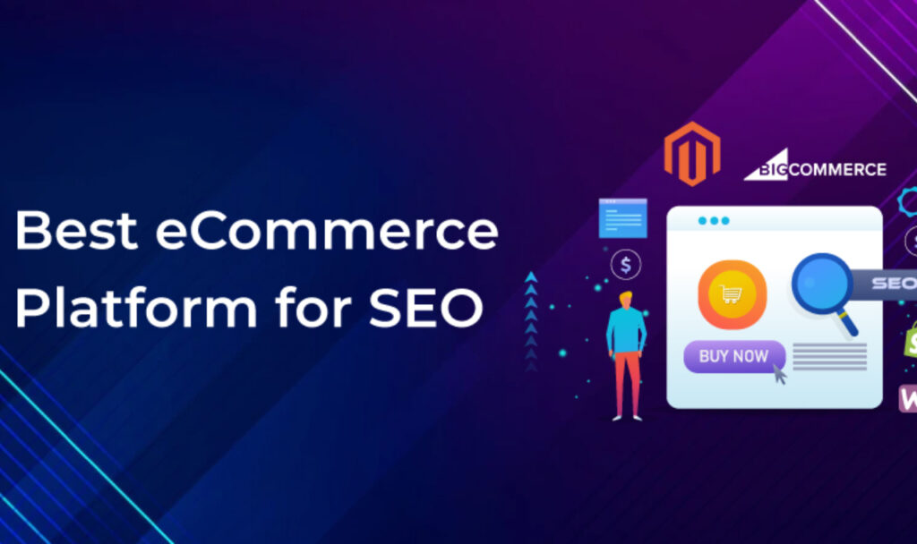 Best Ecommerce platforms for seo